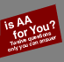 Is AA for You?